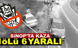 Sinop’ta kaza: 1 ölü 6 yaralı