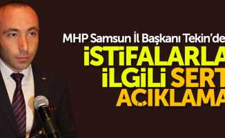MHP Samsun İl Başkanı Tekin'den istifa açıklama
