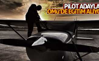 Pilot adayları OMÜ’de eğitim alıyor 