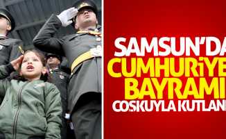 Samsun'da Cumhuriyet Bayramı coşkuyla kutlandı