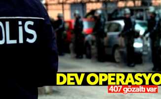Samsun ve 45 ilde dev operasyon: 407 gözaltı