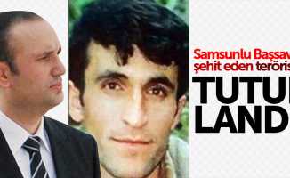 Samsunlu Başsavcıyı şehit eden terörist tutuklandı