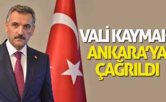 Vali Kaymak, Ankara'ya çağrıldı