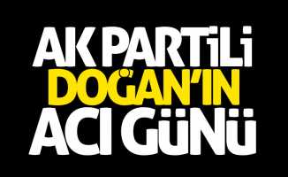 AK Partili Doğan'ın acı günü