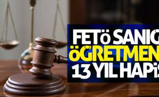 Samsun'da FETÖ sanığı öğretmene 13 yıl hapis