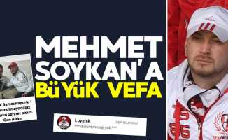 Mehmet Soykan'a büyük vefa