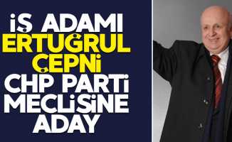 Ertuğrul Çepni CHP Parti Meclisine aday
