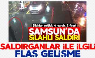 Samsun'daki silahlı saldırı ile ilgili flaş gelişme