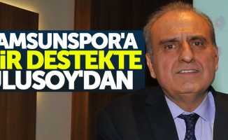 Samsunspor'a bir destekte Ulusoy'dan