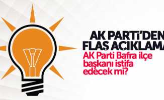 AK Parti'den Bafra ilçe teşkilatıyla ilgili açıklama