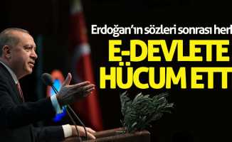Erdoğan’ın sözleri sonrası herkes e-devlet’e akın ediyor!