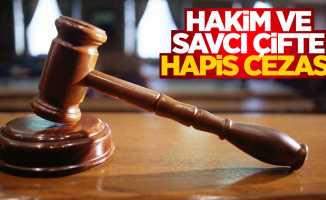 Samsun'da hakim ve savcı çifte hapis cezası