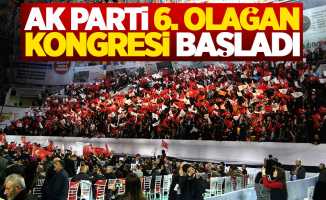 AK Parti 6. Olağan Kongresi başladı