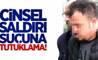 Samsun'da cinsel saldırı suçuna tutuklama