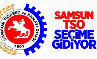 Samsun TSO 3 Nisan'da seçime gidiyor
