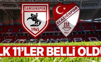 Samsunspor Elazığspor maçının 11'leri belli oldu