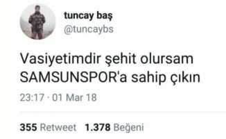 "Vasiyetimdir şehit olursam Samsunspor'a sahip çıkın"