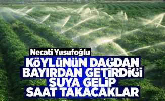 Yusufoğlu: Köylünün dağdan bayırdan getirdiği suya gelip saat takacaklar