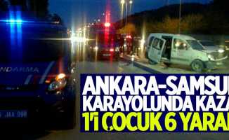 Ankara-Samsun Karayolunda kaza! 1'i çocuk 6 yaralı