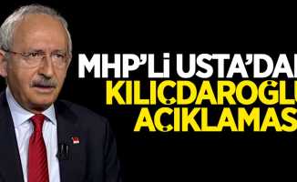 MHP'li Usta'dan Kemal Kılıçdaroğlu açıklaması