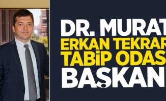 Murat Erkan tekrar Tabip Odası Başkanı