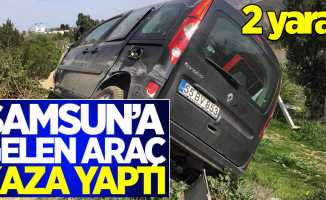 Samsun'a gelen araç kaza yaptı: 2 yaralı