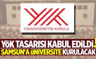 YÖK tasarısı kabul edildi! Samsun'a yeni üniversite