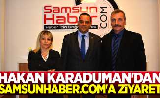 Hakan Karaduman’dan Samsunhaber.com’a ziyaret