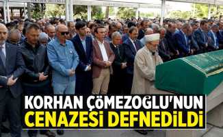 Korhan Çömezoğlu'nun cenazesi defnedildi