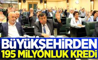 Samsun Büyükşehir Belediye Meclisinden 195 milyonluk krediye onay