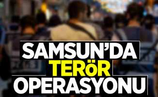 Samsun'dan terör operasyonu: 10 gözaltı