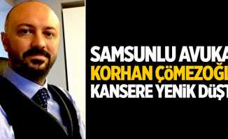 Samsunlu Avukat Korhan Çömezoğlu hayatını kaybetti