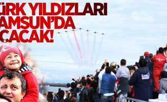 Türk Yıldızları Samsun'da uçacak