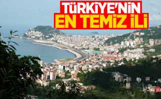 Türkiye'nin en temiz ili Karadeniz'de