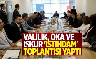 Valilik, OKA ve İŞKUR 'İstihdam' toplantısı yaptı
