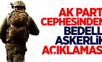 AK Parti cephesinden bedelli askerlik açıklaması