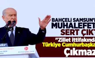 MHP Lideri Bahçeli Samsun'da muhalefete sert çıktı