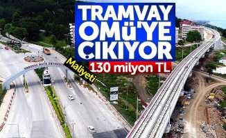 OMÜ tramvay hattının maliyeti: 130 milyon TL