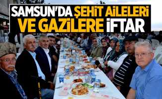 Samsun'da şehit aileleri ve gazilere iftar
