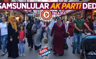 Samsunlular AK Parti dedi