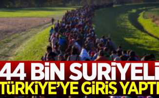 44 bin Suriyeli Türkiye'ye giriş yaptı