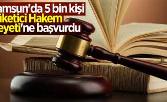 Samsun'da 5 bin kişi Tüketici Hakem Heyeti'ne başvurdu