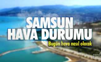 Samsun'da nem oranı yüzde 72