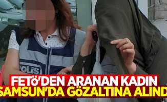 Samsun'da bir kadına FETÖ gözaltısı