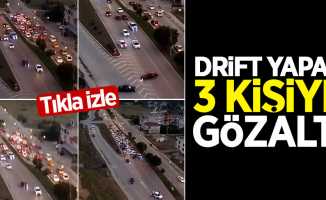Samsun'da drift yapan 3 kişiye gözaltı