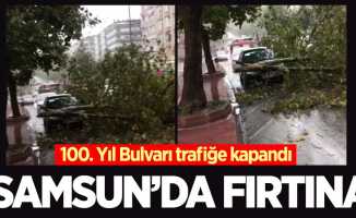 Samsun'da fırtına: 100. Yıl Bulvarı trafiğe kapandı