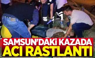 Samsun'daki trafik kazasında acı rastlantı
