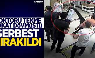 Samsun'da doktoru tekmeleyen şahıs serbest bırakıldı