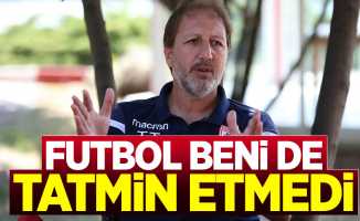 Samsunspor Teknik Direktörü Taner Taşkın: Futbol beni de tatmin etmedi 