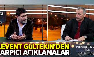 Levent Gültekin, Mehmet Yazıcı ile Gündem Özel'de